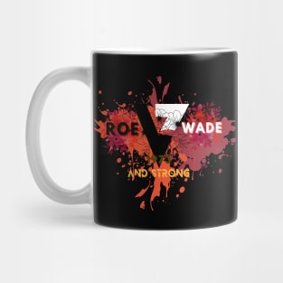 Roe v wade 1973 and strong floral Mug
